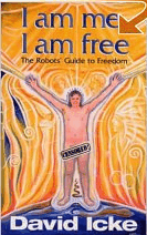I am Free I am Me by David Icke