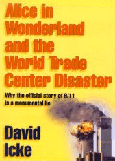 Alice in Wonderland and the World Trade Centre Disaster by David Icke