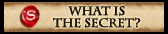 the secret